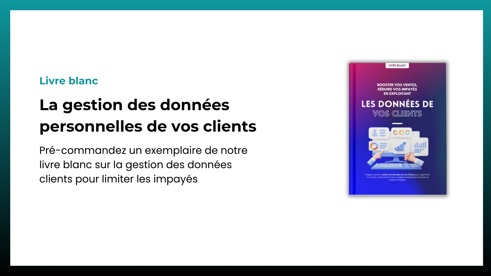 gérer les données clients